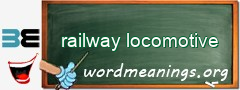 WordMeaning blackboard for railway locomotive